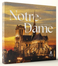 Notre-Dame de Paris. Edition bilingue français-anglais - Ribadeau Dumas Olivier ; Leniaud Jean-Michel ; Mel