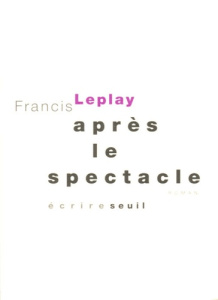 Après le spectacle - Leplay Francis