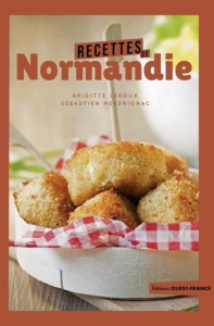 Recettes de Normandie - Leroux Brigitte ; Merdrignac Sébastien