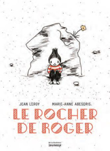 Le rocher de Roger - Leroy Jean ; Abesdris Marie-Anne
