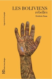 Les Boliviens rebelles - Faux Frédéric