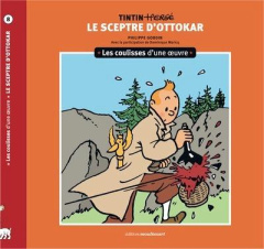 Le sceptre d'Ottokar. Les coulisses d'une oeuvre - Goddin Philippe ; Maricq Dominique