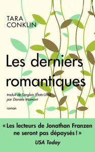 Les derniers romantiques - Conklin Tara ; Momont Danièle