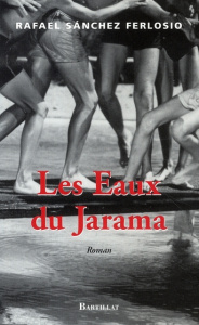 Les Eaux du Jarama - Sanchez Ferlosio Rafael ; Reille Jean-Francis ; Ga