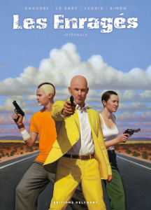 Les Enragés - Intégrale - Chauvel ; Le Saëc ; Legris ; Simon ; Ehretsmann