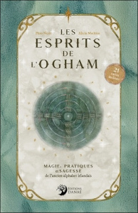 Les esprits de l'Ogham. Magie, pratiques et sagesse de l'ancien alphabet irlandais - 21 cartes inclu - Nesis Phro ; Mathieu Alicia