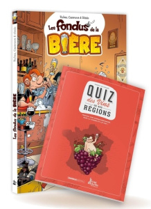 Les Fondus de la bière. Avec le quiz des vins de nos régions - Richez Hervé ; Cazenove Christophe