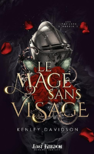 Les légendes d'Abreia Tome 1 : Le Mage sans Visage - Davidson Kenley ; Gallman Marika