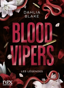 Les Légendes : Blood Vipers - Blake Dahlia