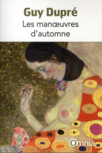 Les manoeuvres d'automne - Dupré Guy