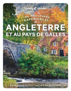 Les meilleures expériences en Angleterre et au pays de Galles. 2e édition. Avec 1 Plan détachable - Bremmer Jade ; Elliott Jenny ; Hussain Tharik ; Ir