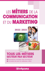Les métiers de la communication et du marketing. Edition 2022-2023 - STUDYRAMA