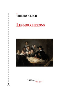 LES MOUCHERONS - CLECH THIERRY