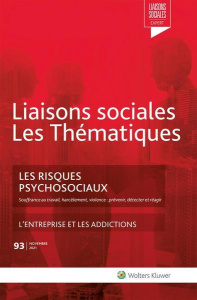 Liaisons sociales Les Thématiques N° 93, novembre 2021 : Les risques psychosociaux - Montvalon Luc de ; Limou Sandra ; Nassiri Amini Fa