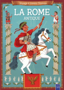 Les Rome Antique - Neville Joanna ; Danilova Valeria