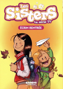 SISTERS (LES) DESSIN ANIME - POCHE - T50 - LES SISTERS - LA SERIE TV - POCHE - ECRIN RENTREE - T51 T - CAZENOVE/WILLIAM