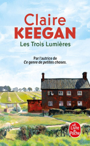Les Trois Lumières - Keegan Claire ; Odin Jacqueline