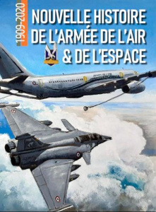Nouvelle histoire de l'armée de l'air et de l'espace. 1909-2020 - Lespinois Jérôme de ; Accoulon Damien ; Boubli Zac