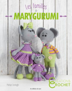 Les familles de Marygurumi - Leveugle Marilyn ; Cantat Céline ; Barbecot Didier