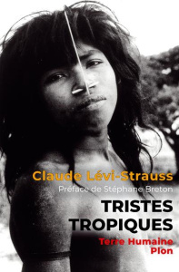 Tristes tropiques - Lévi-Strauss Claude ; Breton Stéphane