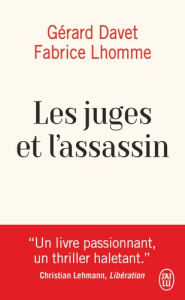 Les juges et l'assassin - Davet Gérard ; Lhomme Fabrice