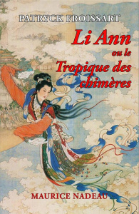 Li Ann ou le tropique des chimères - Froissart Patryck