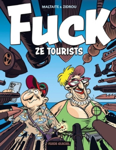 Fuck ze tourists - Maltaite Eric
