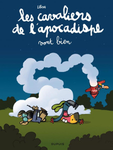 Les cavaliers de l'apocadispe Tome 3 : Les cavaliers de l'apocadispe vont bien - LIBON