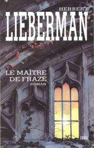 Le maître de Frazé - Lieberman Herbert