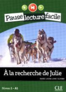 A la recherche de Julie. Niveau 1 - A1 - Lions-Oliviéri Marie-Laure ; Fernandez Oscar