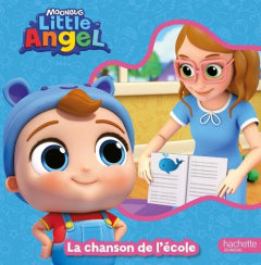 Little Angel : La chanson de l'école - MOONBUG