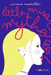 Little Miss Mytho - Moeschler Vinciane