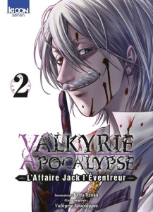 Valkyrie Apocalypse - L'Affaire Jack l'Eventreur Tome 2 - Iizuka Keita ; Ponthaut Alex