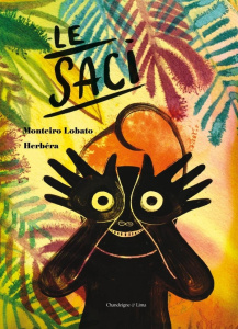 Le Saci - Lobato Monteiro ; Herbéra Ghislaine ; Dosse Mathie