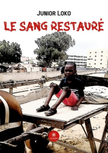 Le sang restauré - Loko Junior