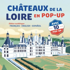 Châteaux de la Loire en pop-up. Edition français-anglais-espagnol - Hawcock David ; Lombardo Giulia