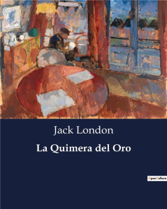 LA QUIMERA DEL ORO - LONDON JACK