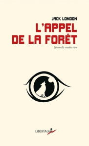 L'appel de la forêt. Edition bilingue français-anglais - London Jack ; Mortimer Philippe