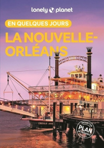 La Nouvelle-Orléans en quelques jours. 3e édition. Avec 1 Plan détachable - St Louis Regis ; Hélion-Guerrini Frédérique ; Heud