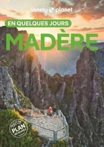 Madère en quelques jours. 4e édition. Avec 1 Plan détachable - Bush Austin ; Springinsfeld Marie ; Lecoq Sophie