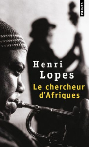 Le chercheur d'Afriques - Lopes Henri