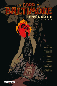 Lord Baltimore - Intégrale Tome 2 - Mignola ; Golden ; Stenbeck ; Bergting ; Stewart