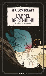 L'Appel de Cthulhu. Suivi de Note sur l'écriture de la fiction surnaturelle - Lovecraft Howard Phillips ; Bon François