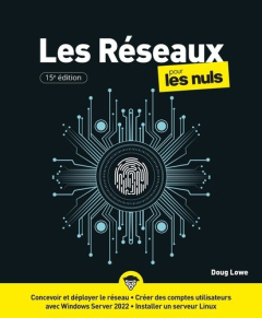 Les Réseaux pour les Nuls. 15e édition - Lowe Doug ; Gréco Jean-Louis
