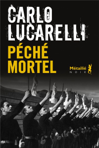 Péché mortel - Lucarelli Carlo ; Quadruppani Serge