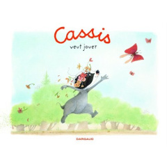 Cassis veut jouer - Luciani Brigitte ; Tharlet Eve