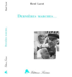 DERNIERES MARCHES - Lucot René
