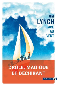 Face au vent - Lynch Jim ; Esch Jean