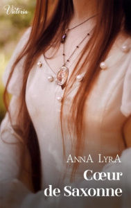 Coeur de Saxonne - Lyra Anna