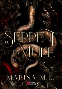 Le Serpent et la Mule - Collector - M. L. Marina